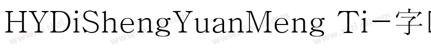 HYDiShengYuanMeng Ti字体转换